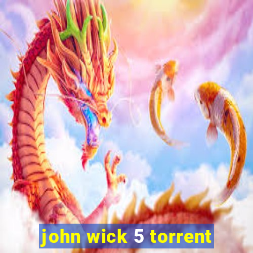 john wick 5 torrent